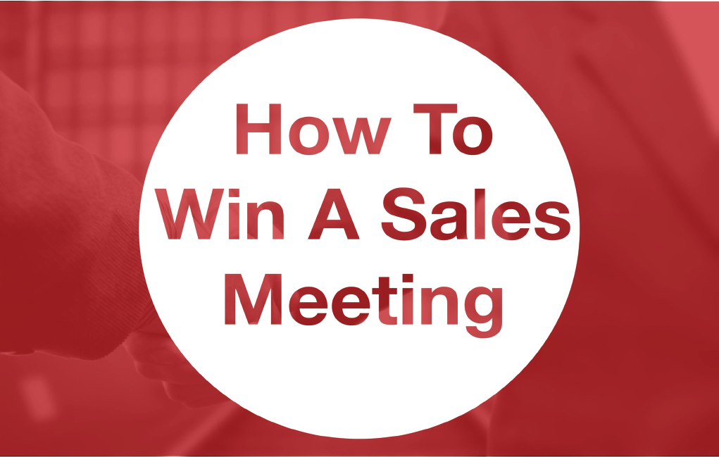 How To Win a Sales Meeting